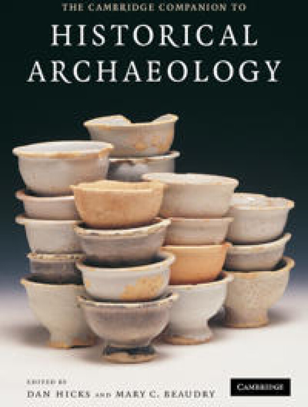 The Cambridge Companion to Historical Archaeology