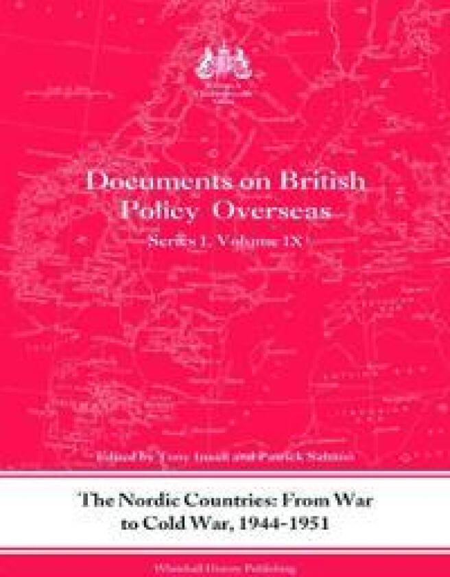 The Nordic Countries: From War to Cold War, 1944-51
