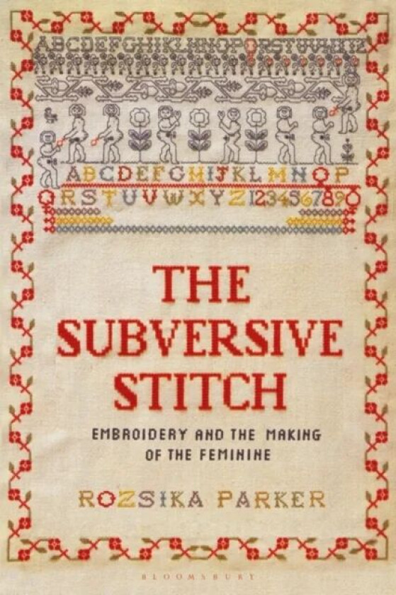 The Subversive Stitch av Rozsika Parker