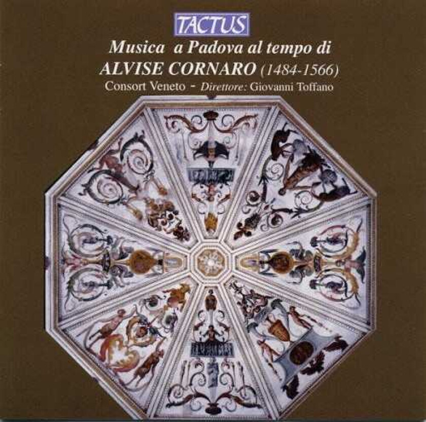 Giovanni Toffano Music From Padua In The Time Of Alvise Cornaro CD