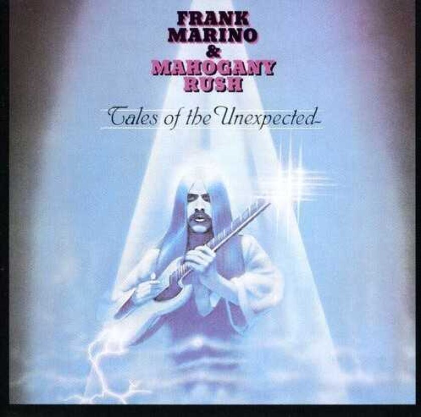 Frank Marino & Mahogany Rush Tales Of The Unexpected CD