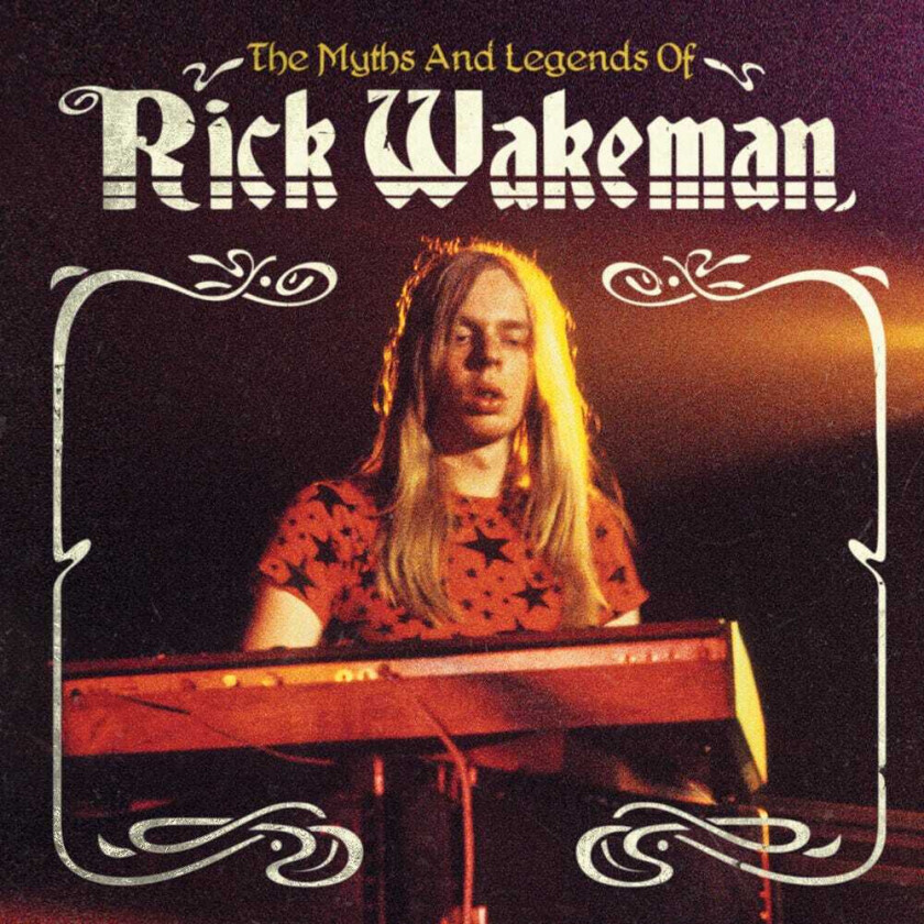 Rick Wakeman Myths & Legends Of Rick Wakeman CD