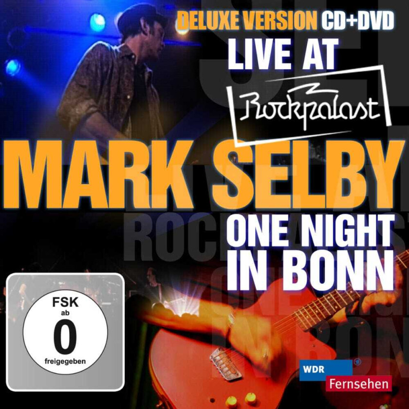 Mark Selby Live At Rockpalast: One Night In Boom CD