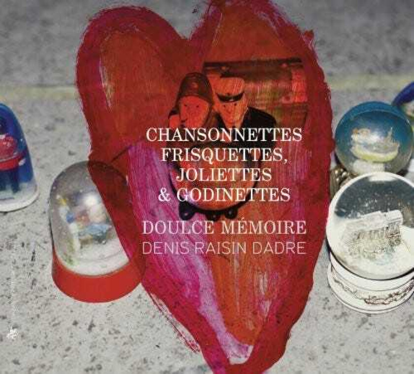 Denis RaisinDadre Chansonnettes Frisquettes Joliettes Et Godinettes CD