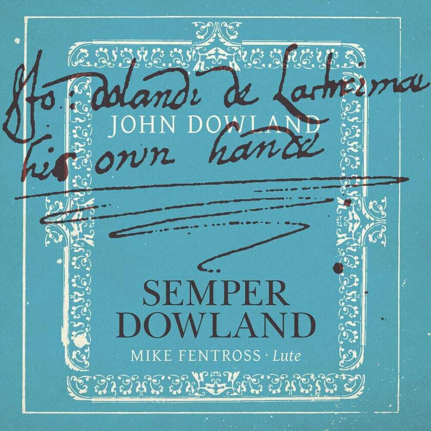 Mike Fentross Semper Dowland CD