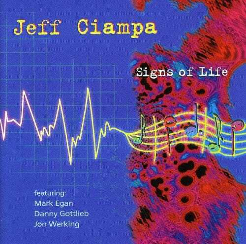 Jeff Ciampa Signs Of Life CD