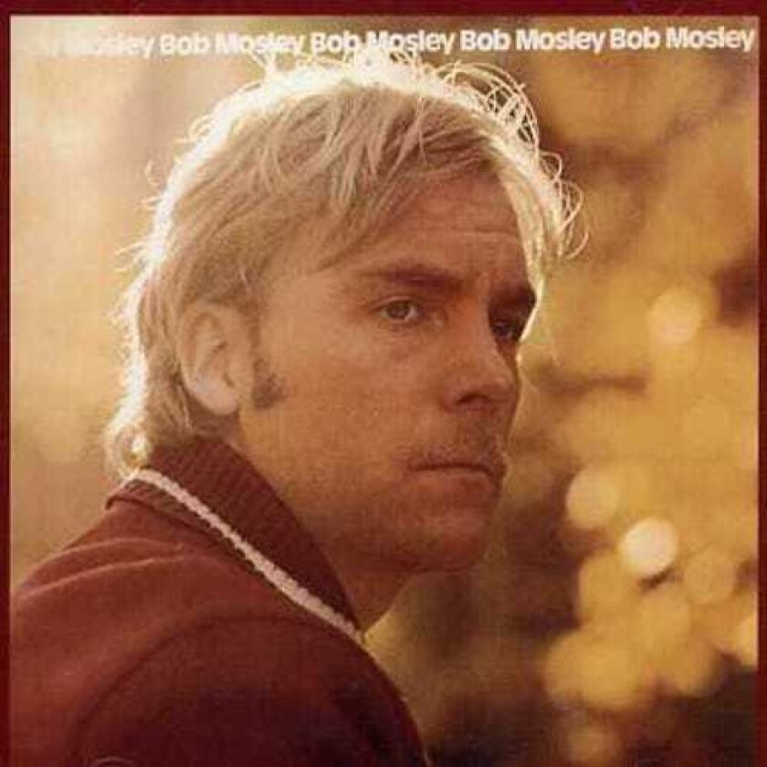 Bob Mosley Bob Mosley CD