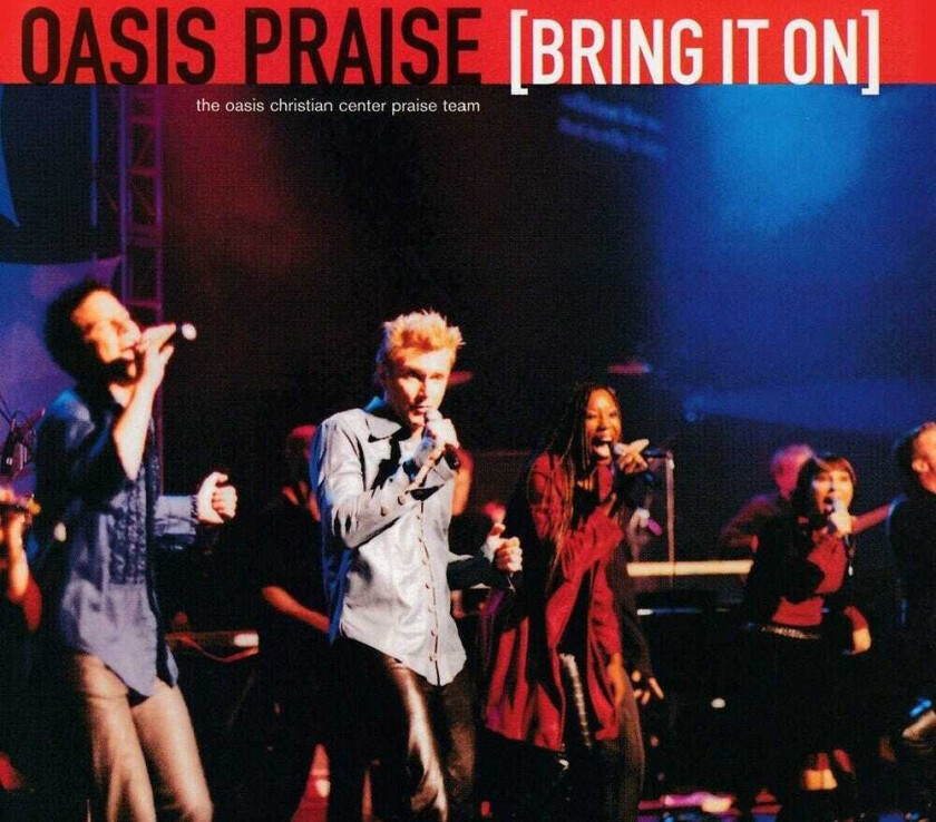 Oasis Praise Bring It On CD