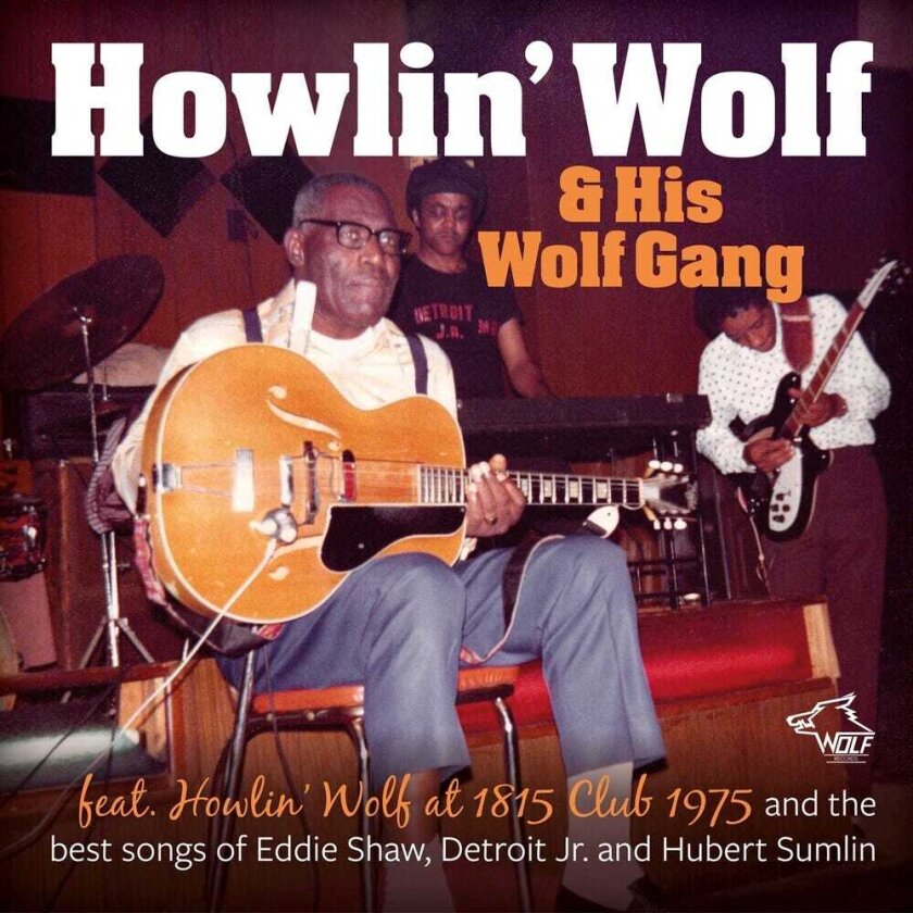 Howlin' Wolf Feat. Howlin' Wolf At 1815 Club 1975 CD