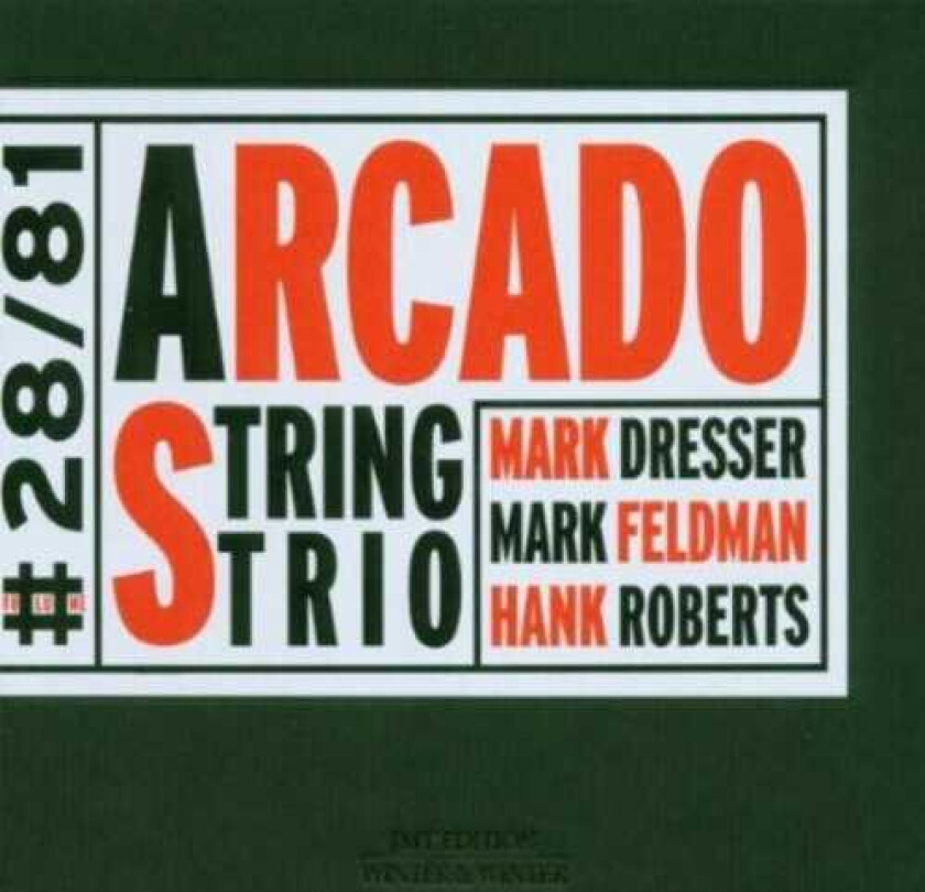 Mark Dresser Arcado String Trio CD