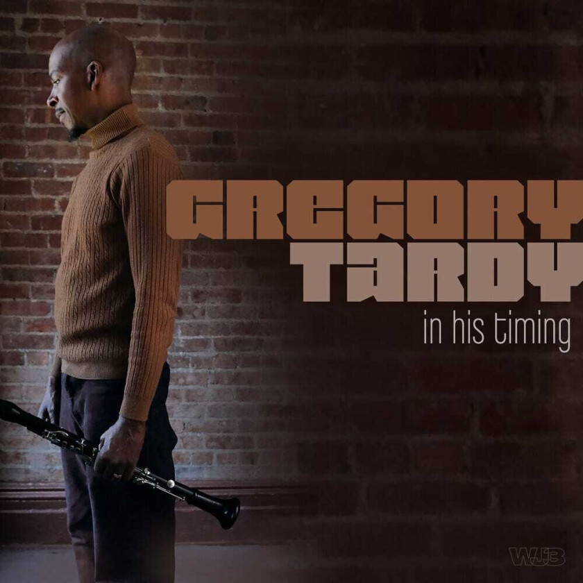 Gregory Tardy In His Timing CD