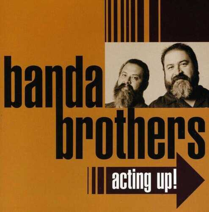 Banda Brothers Acting Up CD