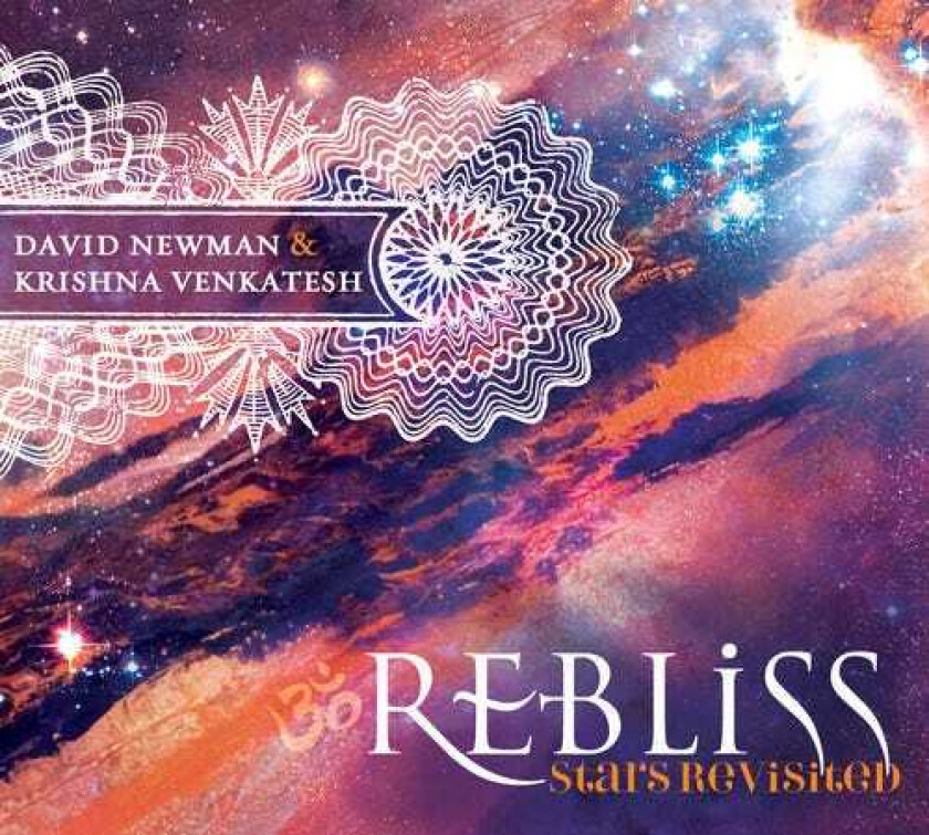 David Newman & Krishna Venkatesh Rebliss: Stars Revisited CD
