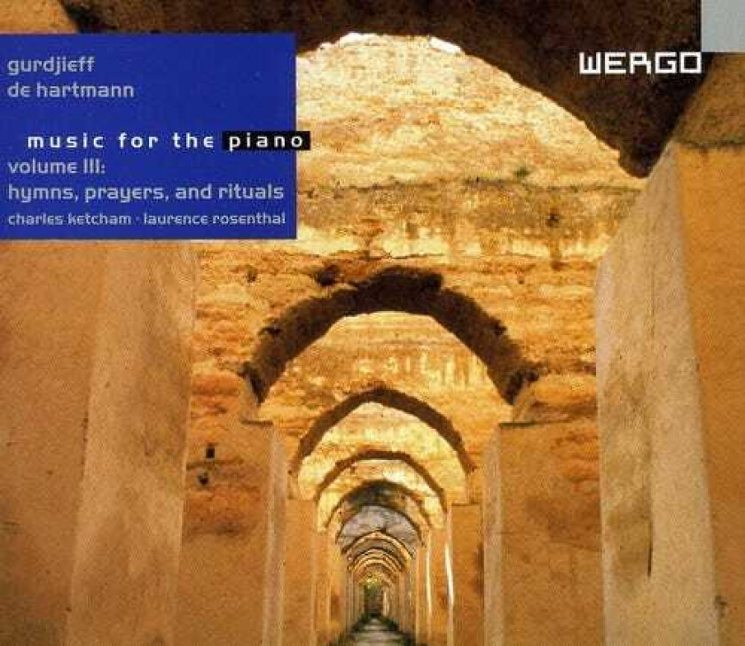 Georges I. Gurdjieff, Charles Ketcham, Laurence Rosenthal Complete Works For Piano 3 CD