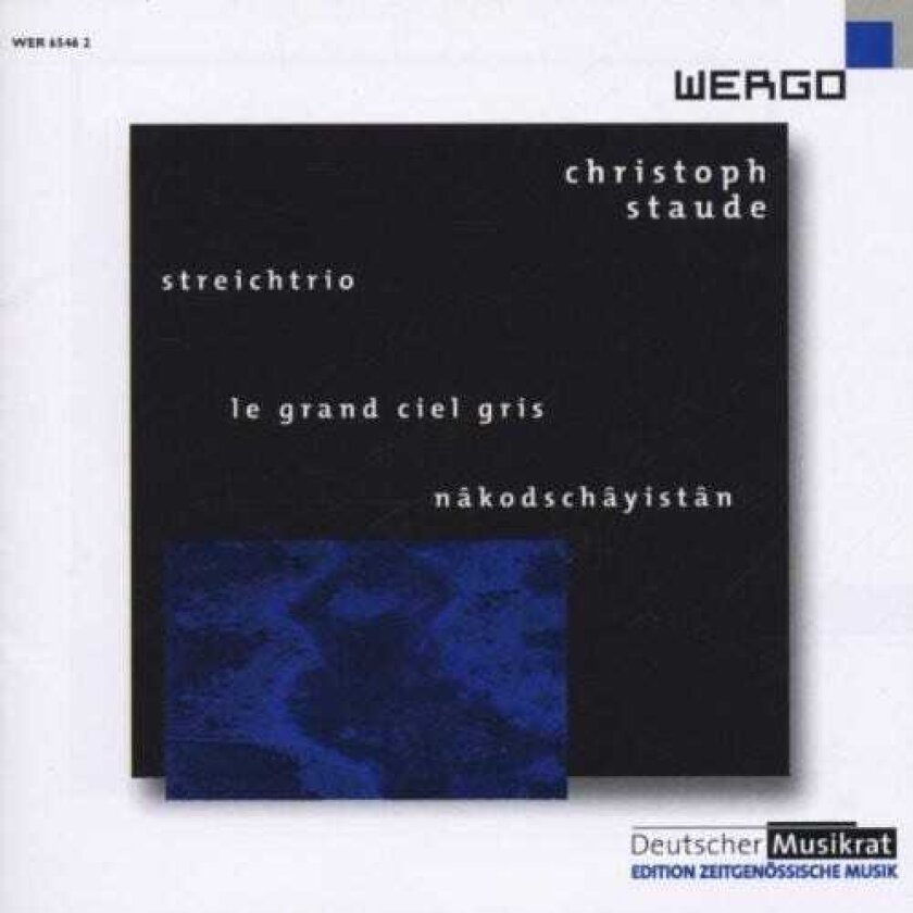 Trio Recherche Staude: Streichtrio Le Grand Ciel Gris CD
