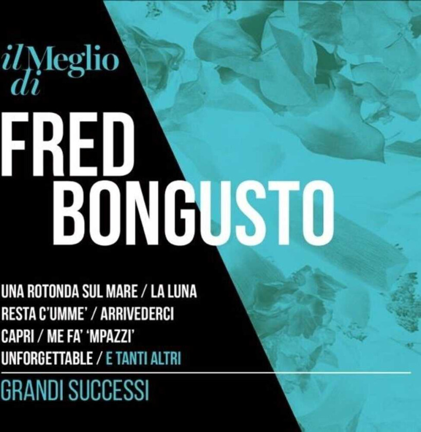 Fred Bongusto Il Meglio Di Fred Bongusto: Grandi Successi CD