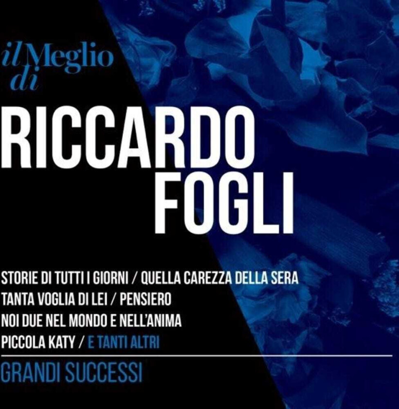 Riccardo Fogli Il Meglio Di Riccardo Fogli: Grandi Successi CD