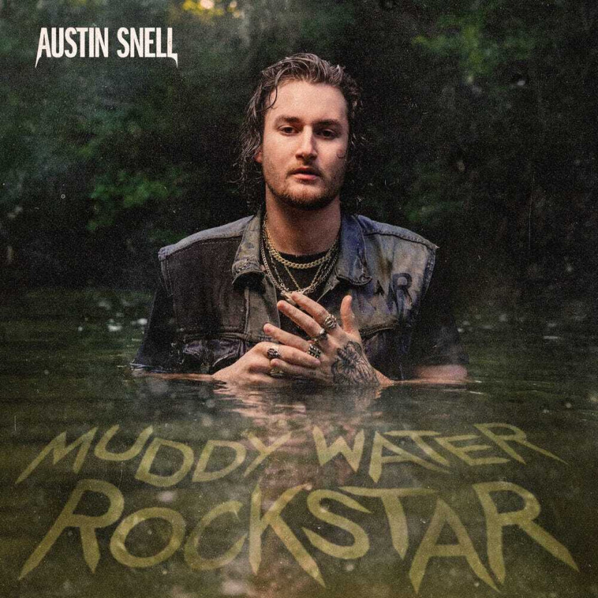Austin Snell Muddy Water Rockstar CD