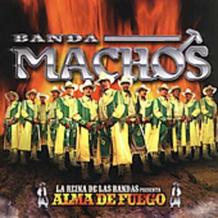 Banda Machos Alma De Fuego CD