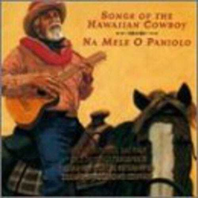 Diverse Artister Na Mele O Paniolo (hawaiian Cowboy Songs) / Var CD