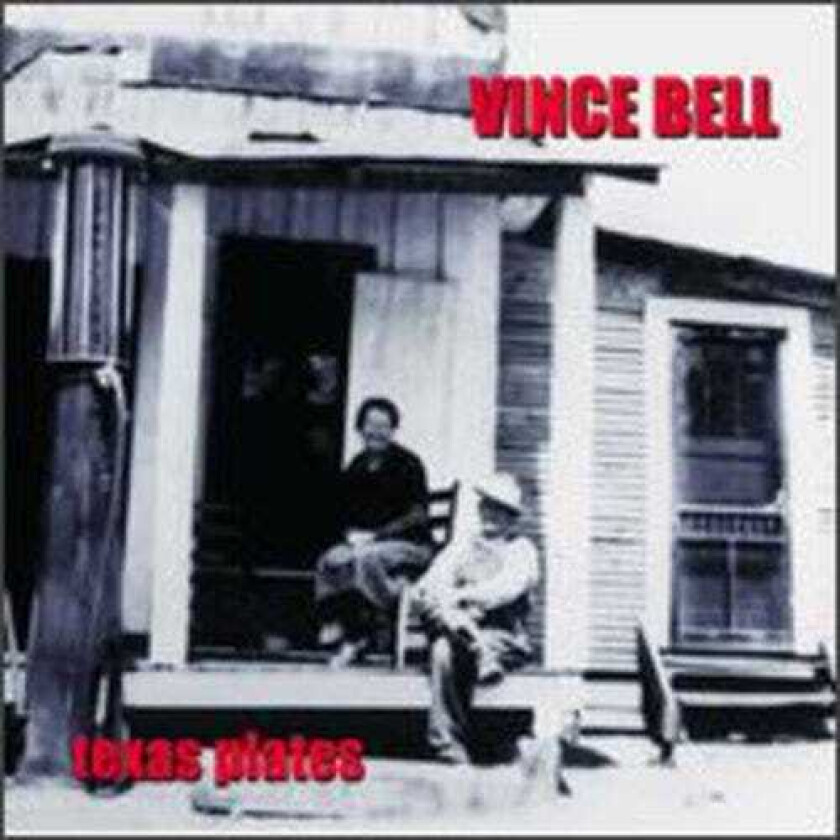 Vince Bell Texas Plates CD