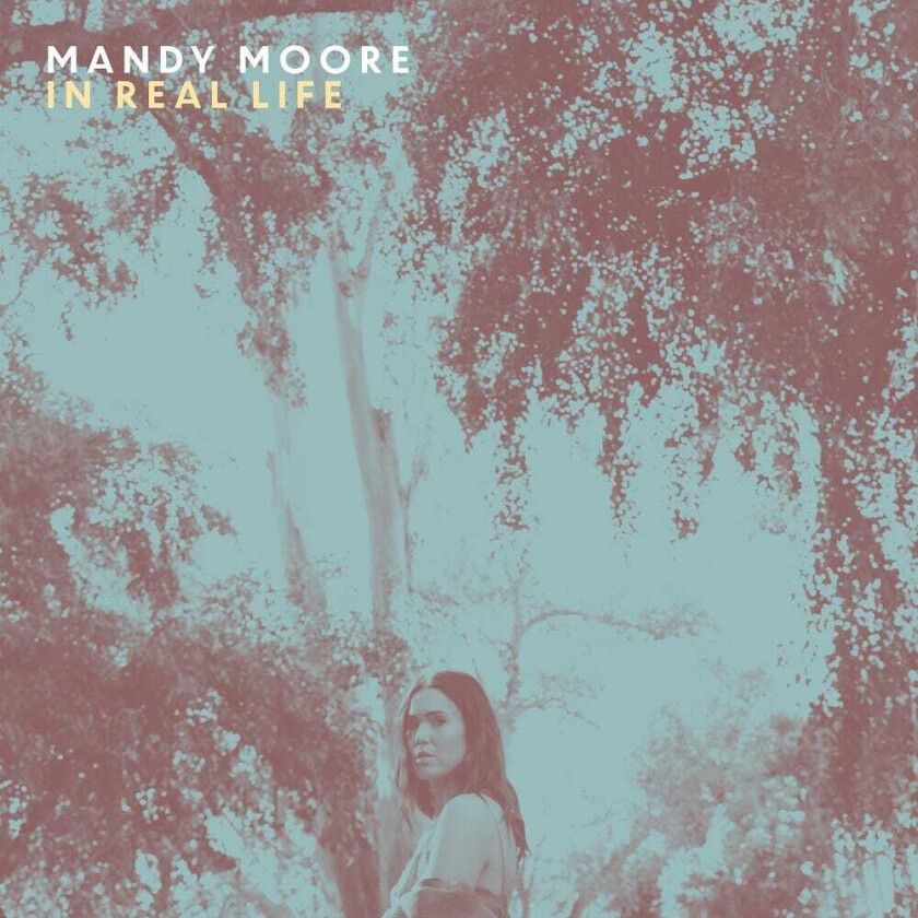 Mandy Moore In Real Life CD