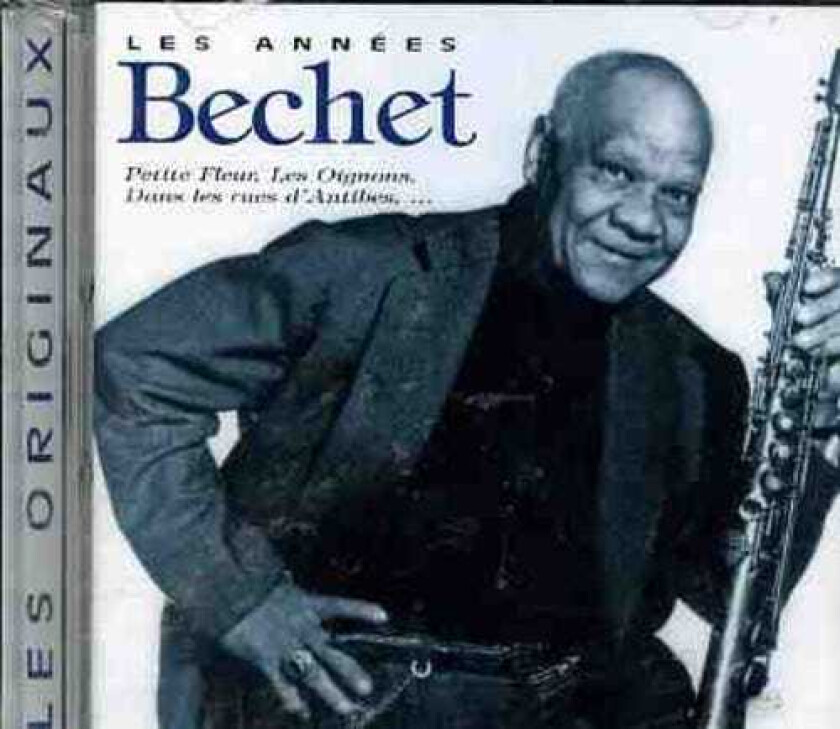 Sidney Bechet Les Annees Bechet CD