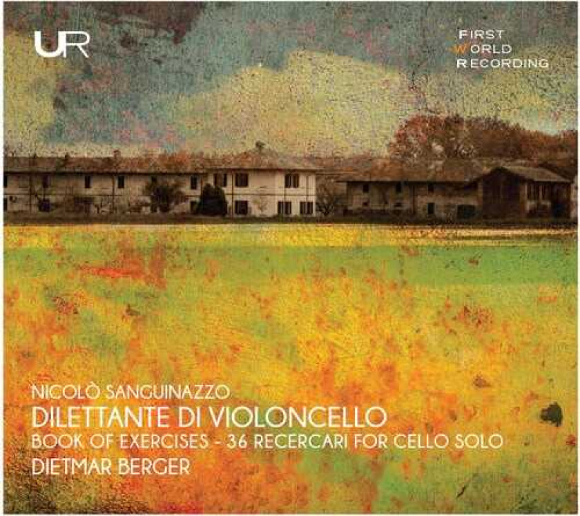 Sanguinazzo, Dietmar Berger Dilettante Di Violoncello CD