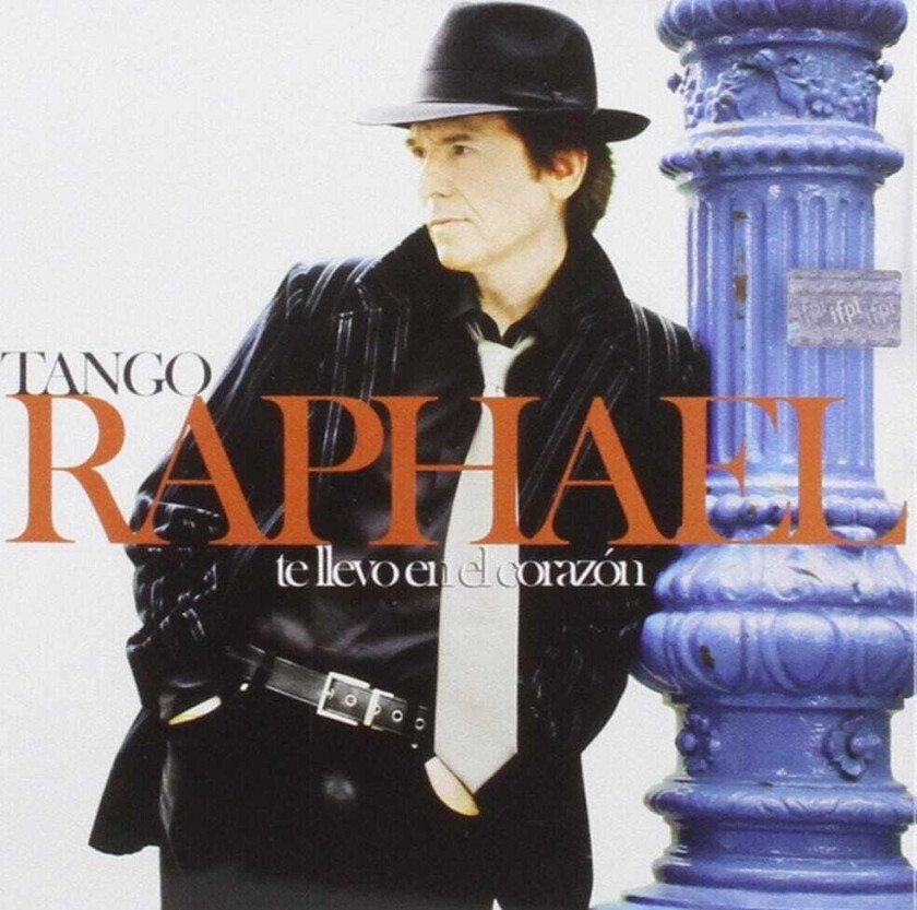 Raphaël Te Llevo En El Corazon: Tango CD