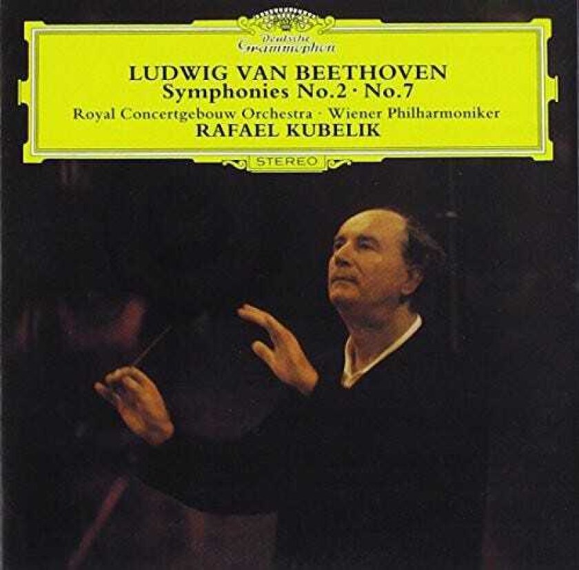Ludwig van Beethoven, Rafael Kubelík Beethoven: Symphonies 2 & 7 CD