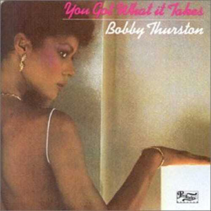 Bobby Thurston You Got What It Takes CD