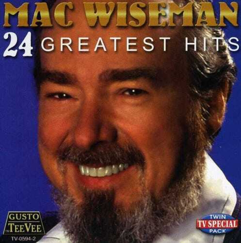 Mac Wiseman 24 Greatest Hits CD