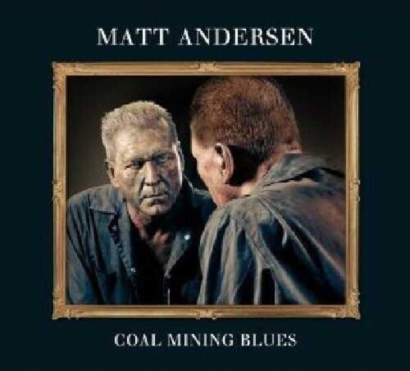 Matt Andersen Coal Mining Blues CD