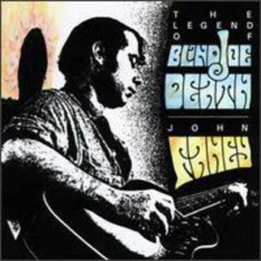 John Fahey Legend Of Blind Joe Death CD