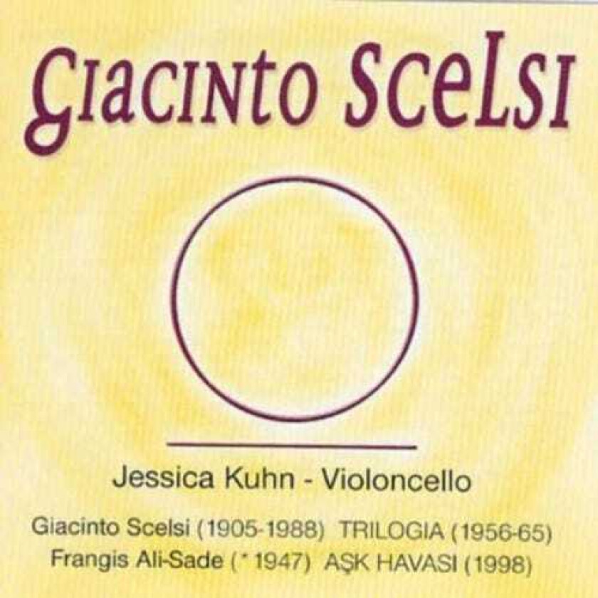 Jessica Kuhn, Franghiz AliZadeh, Giacinto Scelsi Trilogia CD
