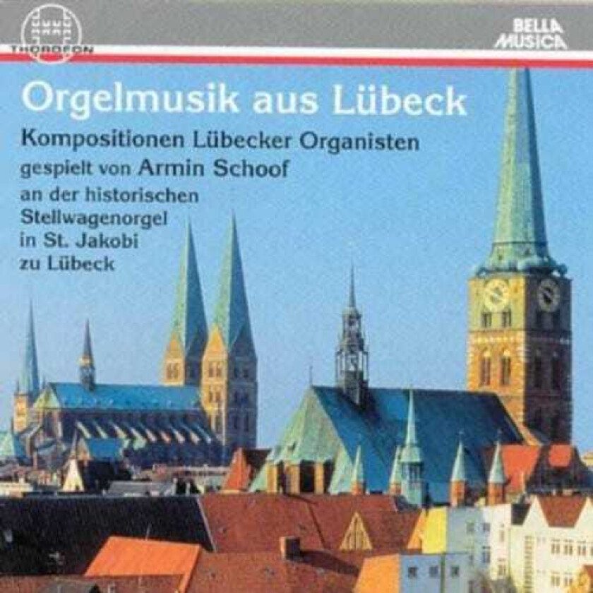 Dietrich Buxtehude, Armin Schoof Orgelmusik Aus Luebeck CD