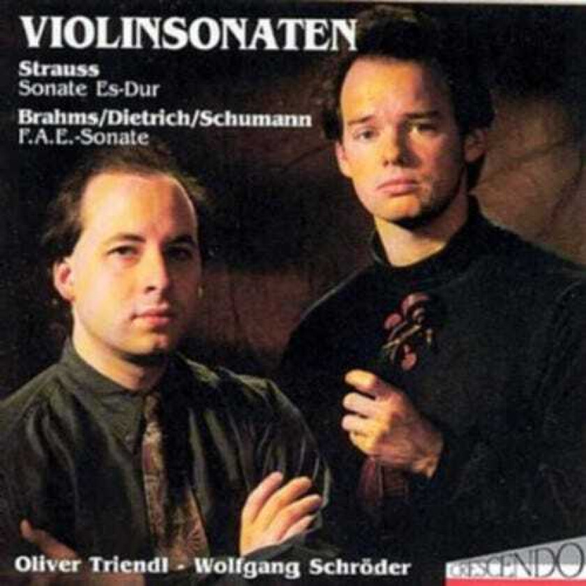 Oliver Triendl, Albert Dietrich, Johannes Brahms, Richard Strauss, Robert Schumann Violin Sonatas CD