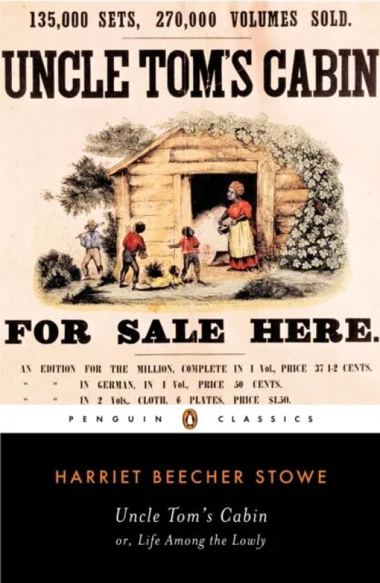 Uncle Tom's Cabin av Harriet Stowe