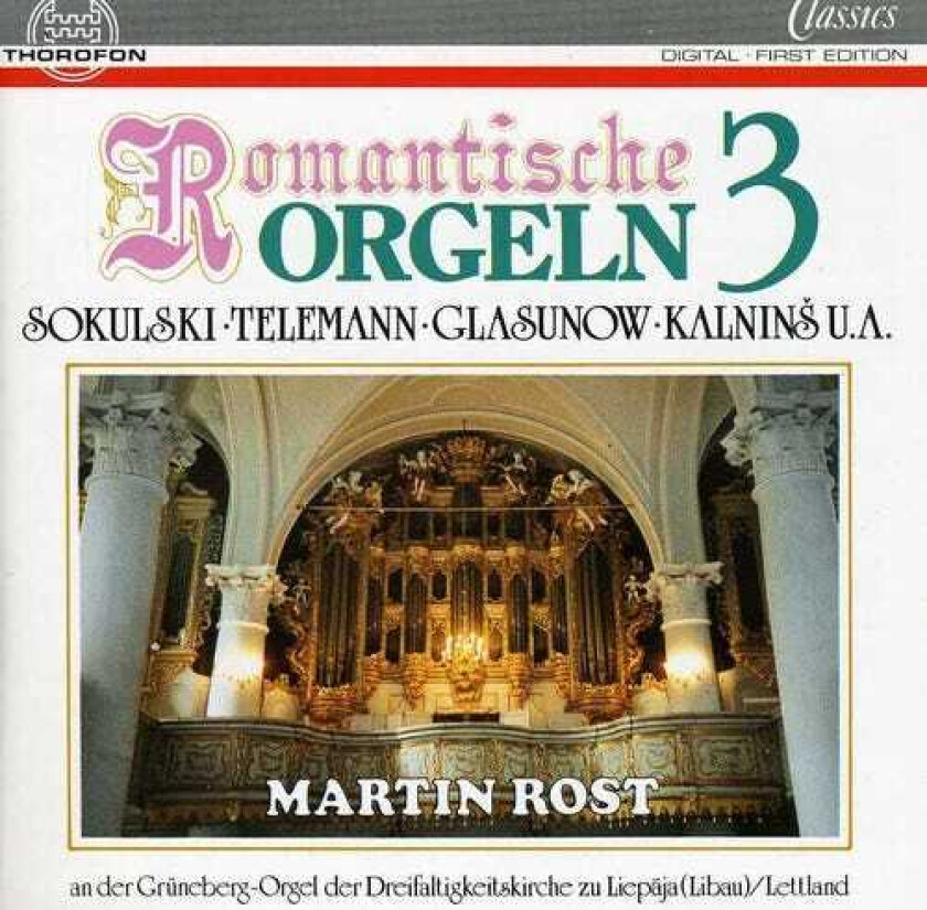 Martin Rost Romantic Organ 3 CD