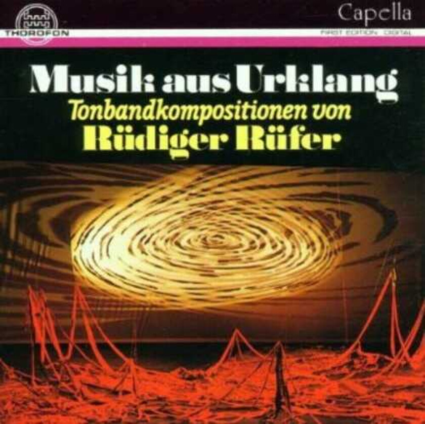 Rüdiger Rüfer Musik Aus Urklang Tonband Compositions CD