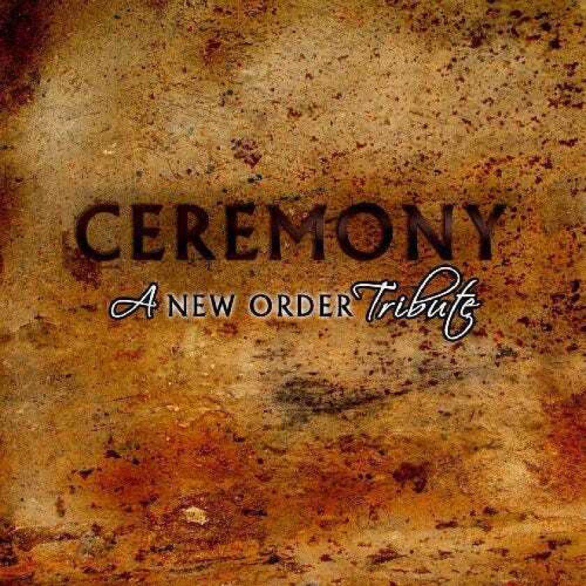 Diverse Artister Ceremony: A New Order Tribute CD