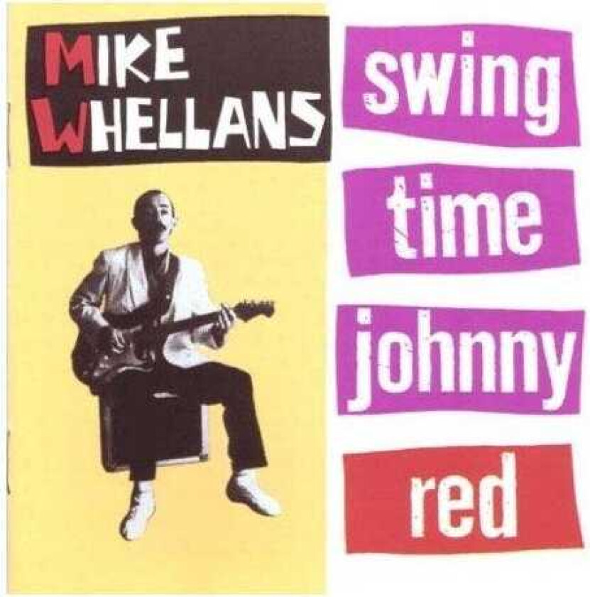 Mike Whellans Swing Time Johnny CD