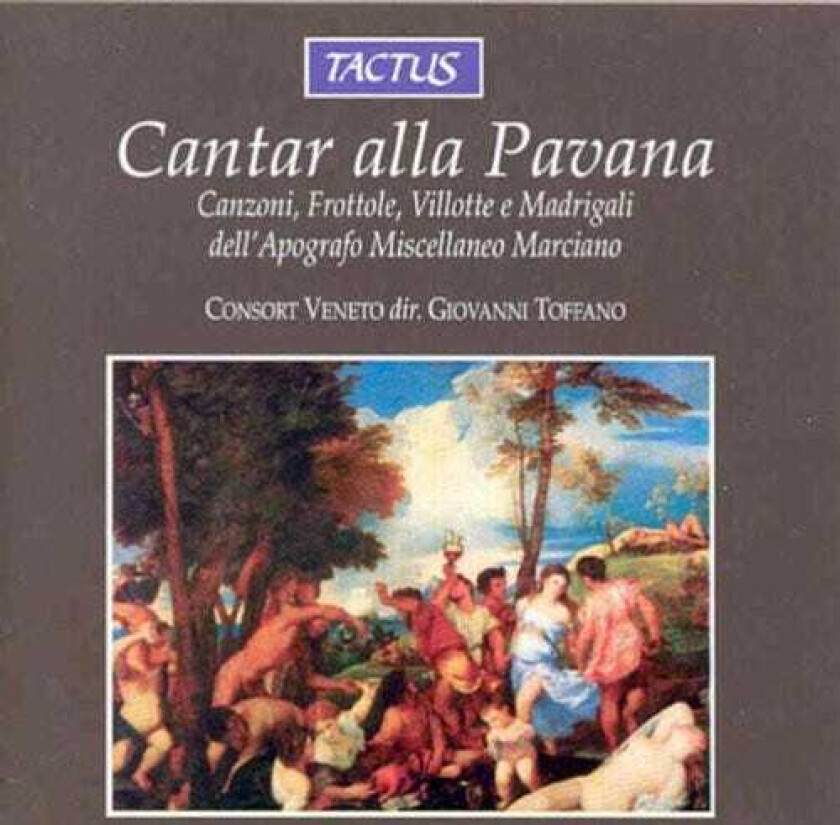 Giovanni Toffano, Alberto Rasi, Bianca Simone, Claudia Pasetto, Cristiano Contadin, Elisabetta Tiso, Fabio Conte, Laura Fabris Cantar Alla Pavana CD