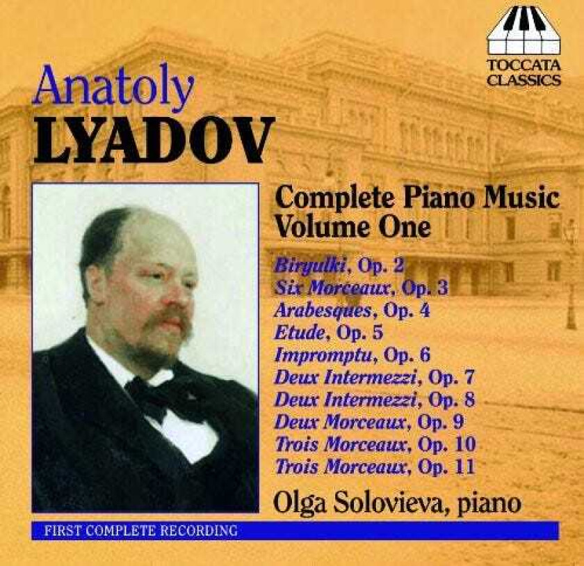 Olga Solovieva, Anatol Lyadov Complete Piano Music 1 CD