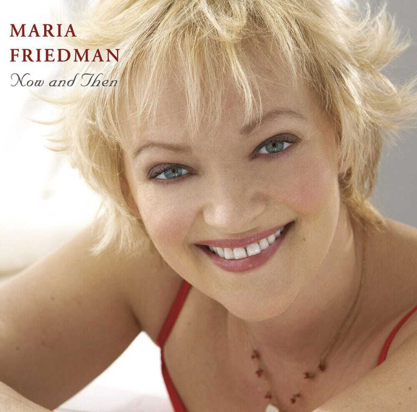 Maria Friedman Now & Then CD
