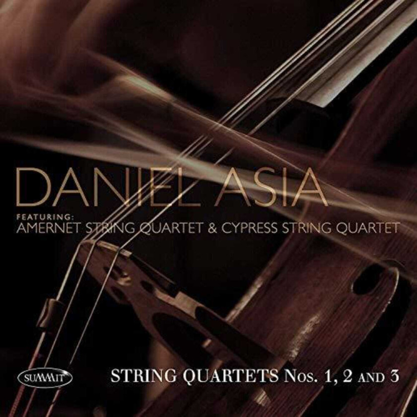 Asia & Amernet String Quartet & Cypress Daniel String Quartets Nos 1, 2 And 3 CD