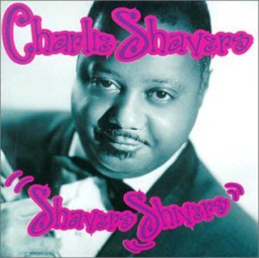Charlie Shavers Shavers Shivers CD