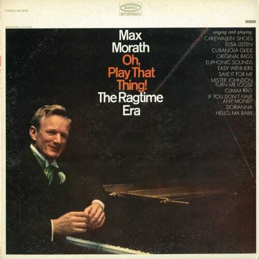 Max Morath Oh Play That Thing CD