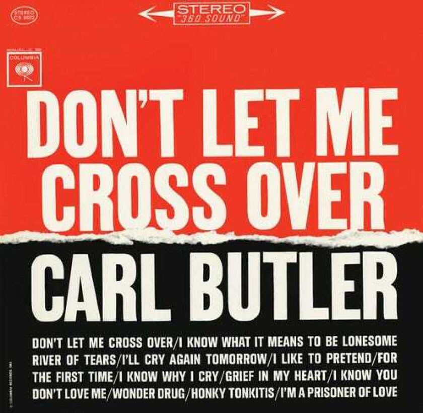 Carl Butler Don't Let Me Cross Over CD