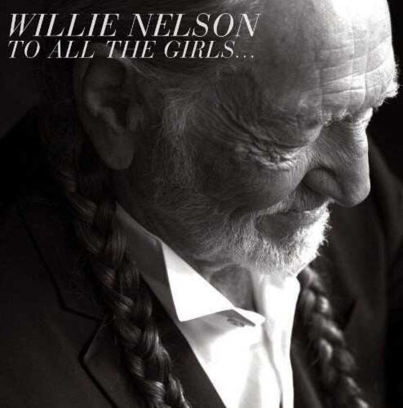 Willie Nelson To All The Girls CD